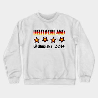 Deutschland Weltmeister 2014 Crewneck Sweatshirt